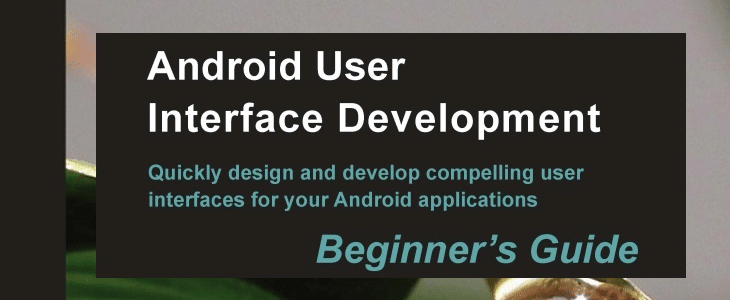 10 Best Premium eBooks For Mobile Development 2 Android User Interface Development: Beginner’s Guide