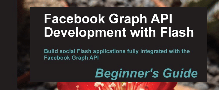 Download 40 Premium eBooks for Web Development 11 Facebook Graph API Development with Flash