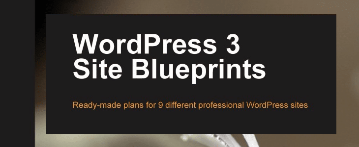 Download 40 Premium eBooks for Web Development 8 WordPress 3 Site Blueprints