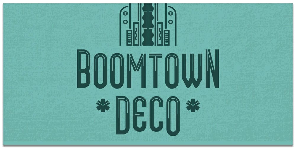 Boomtown Deco