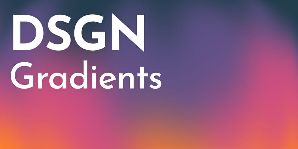 DSGN 4K Gradients