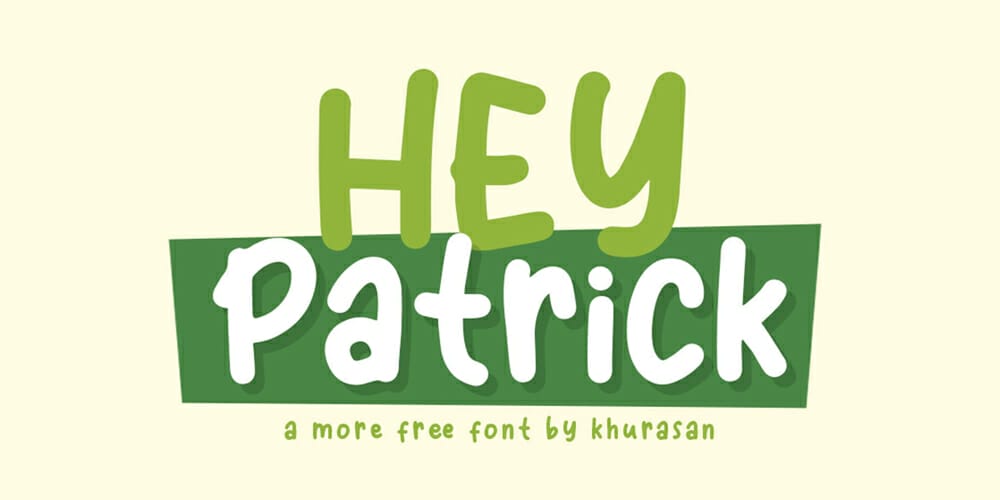 Hey Patrick Font