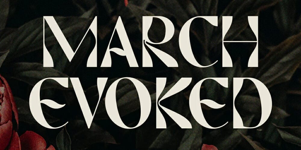 March Evoked