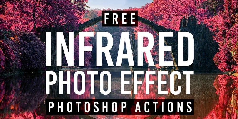 Latest Free Photoshop Actions 198 Free Infrared Photo Effect Actions