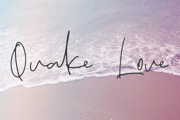 Quake Love Hand Drawn Calligraphy Font