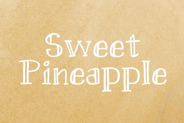 Sweet Pineapple