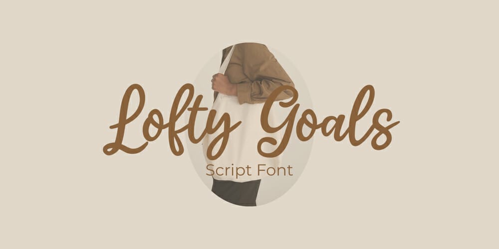 250 + Free Modern Script Fonts for Designers 451 Lofty Goals Font