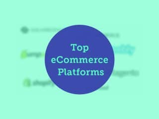 Top eCommerce Platforms 2021