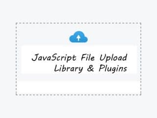 Best JavaScript File Upload Library and Plugins