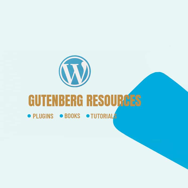 50+ WordPress Gutenberg Plugins, eBook, Articles & Resources