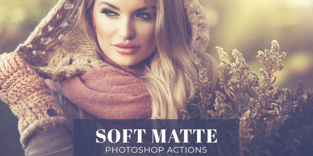 Latest Free Photoshop Actions 127 Soft Matte Photoshop Actions