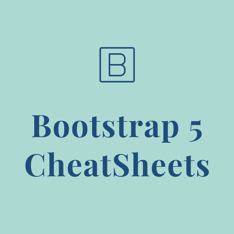 Essential Bootstrap 5 Cheat Sheets
