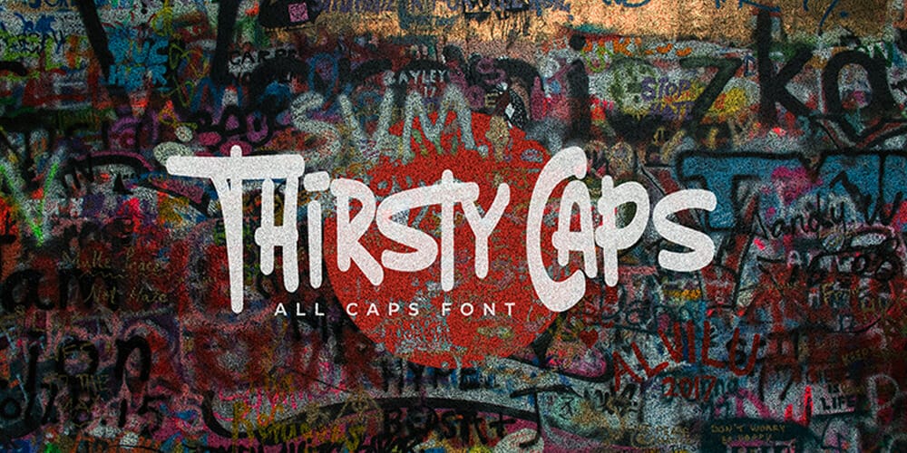 Free Graffiti Fonts That Will Make Your Designs Pop! 49 Thirsty Caps