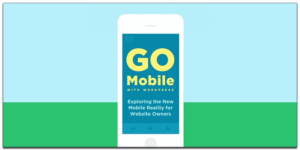 Go Mobile With WordPress