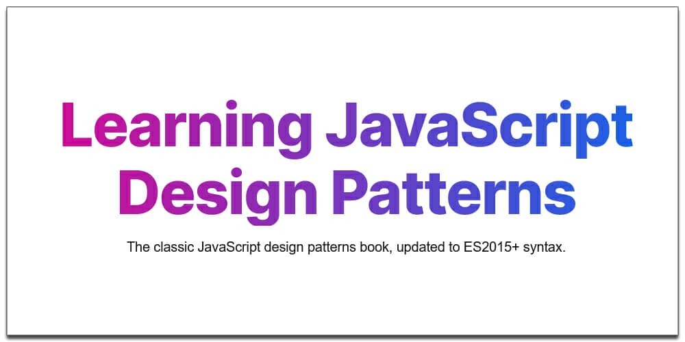 Learning JavaScript Design Patterns