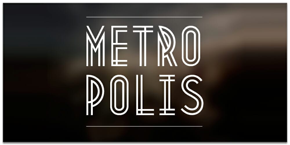 Metropolis Font