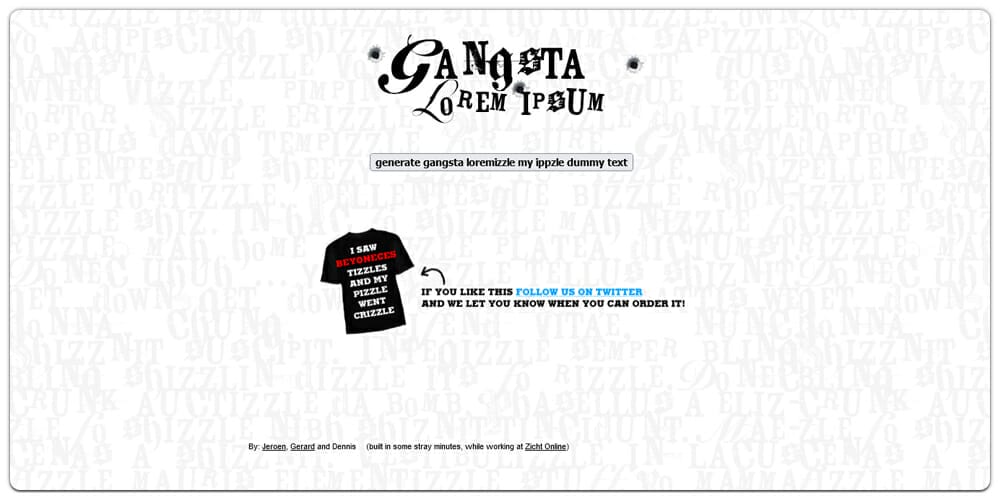 Dummy Text Generators and Tools 46 Gangsta Ipsum
