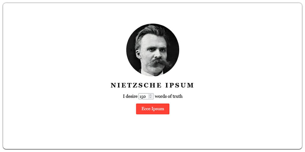 Dummy Text Generators and Tools 45 Nietzsche Ipsum