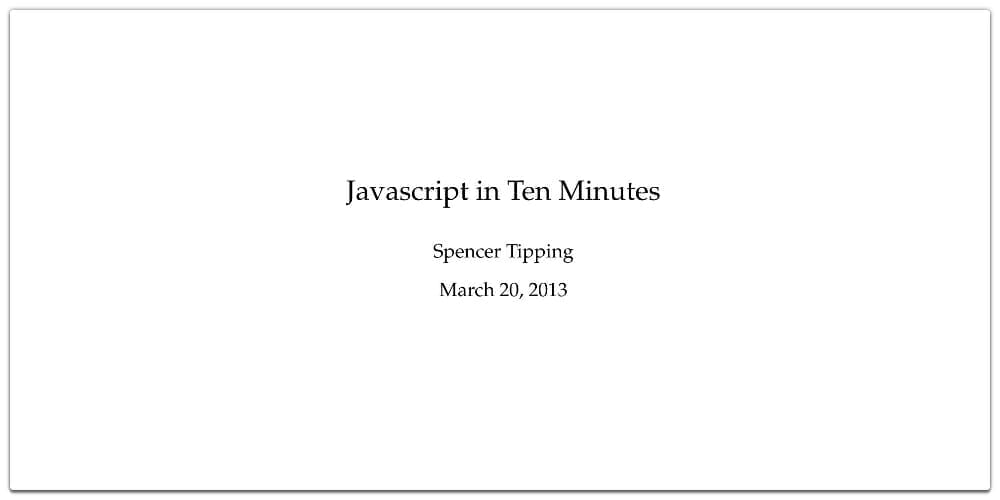 JavaScript In Ten Minutes