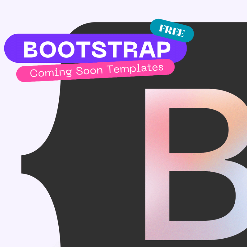 Unveiling the Best Bootstrap Coming Soon Templates