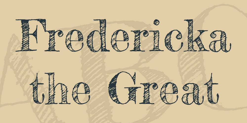 Top Free Sketch Fonts Every Designer Needs to Download 5 Fredericka the Great Font