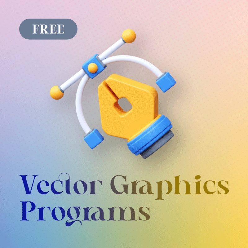 Top Free Vector Graphics Programs You Need to Know