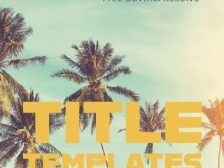 Free Titles Templates for DaVinci Resolve