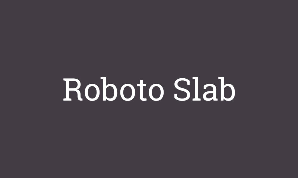 Best Free Slab Serif Fonts for Designers (2025) 1 Roboto Slab