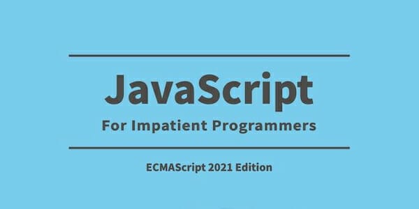 20 Best Books for Web Designers & Developers 52 JavaScript for impatient programmers