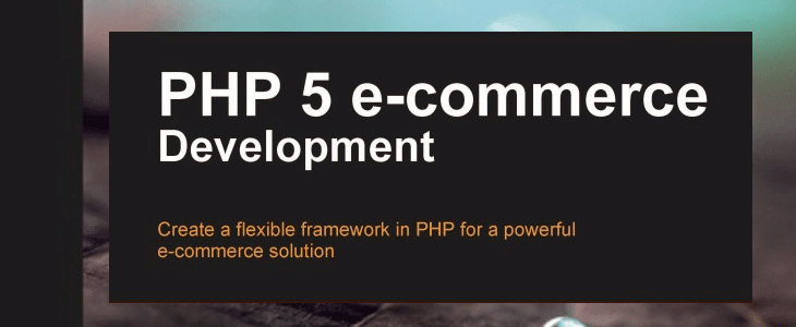 PHP 5 E-commerce Development
