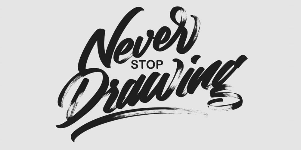 Never Stop Drawing