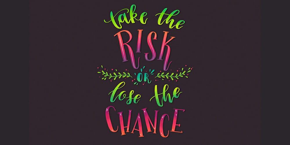 Take the Risk