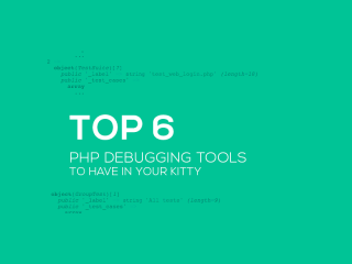Top 6 PHP Debugging Tools to Have in Your Kitty