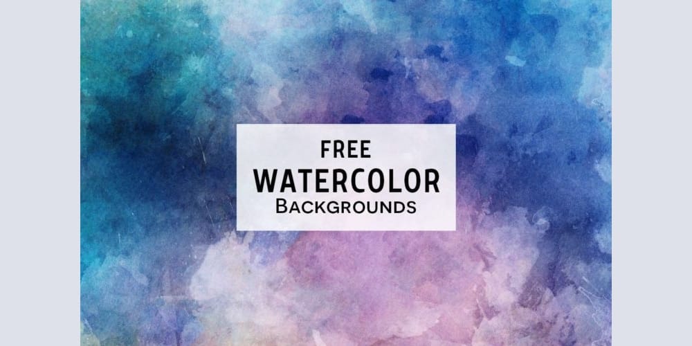  Watercolor Textured Backgrounds