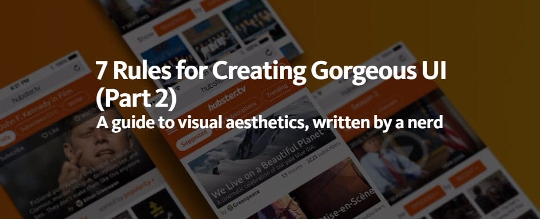 7 Rules for Creating Gorgeous UI 