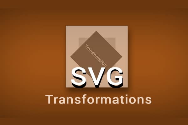 Understanding the Basics of SVG Transformations