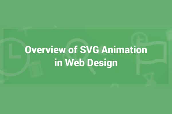 Best SVG Tutorials and Techniques 26 Overview of SVG Animation in Web Design