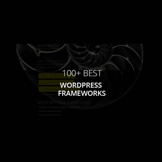 Best WordPress Frameworks