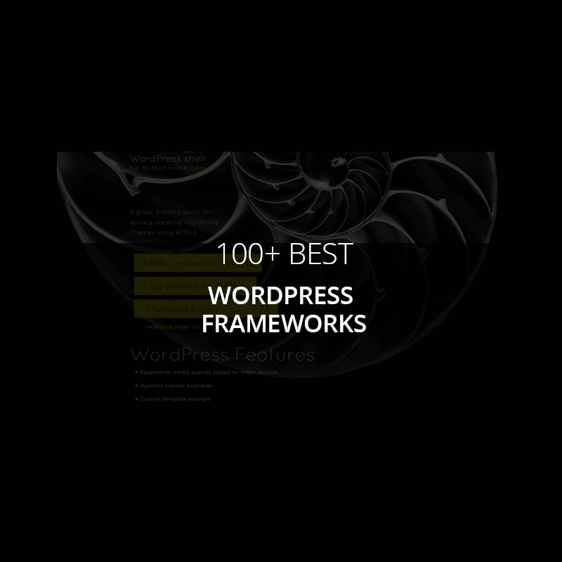 100+ Best WordPress Frameworks