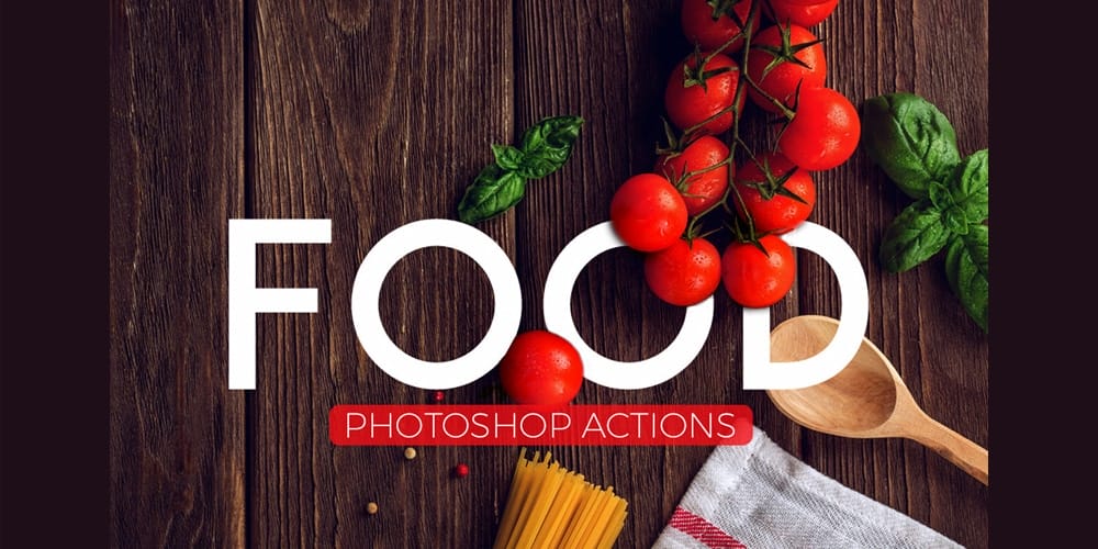 Free Food Photography Photoshop Actions