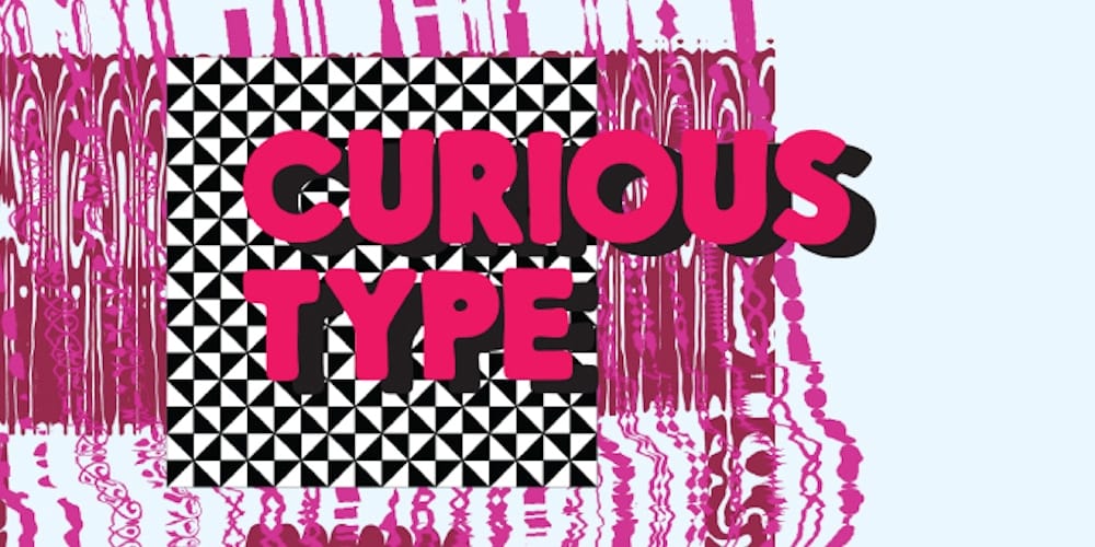 Curious Type Font