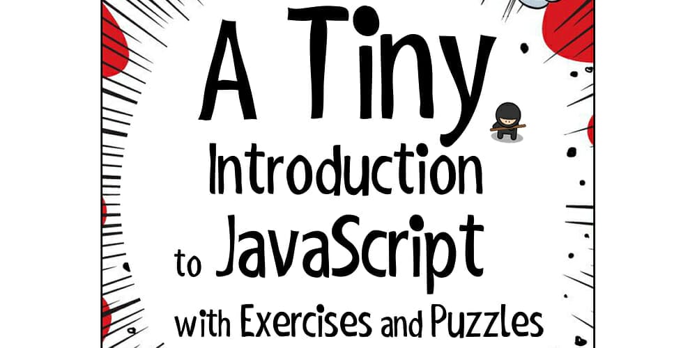 Best Free JavaScript Books 7 A Tiny Introduction to JavaScript with Exercises and Puzzles