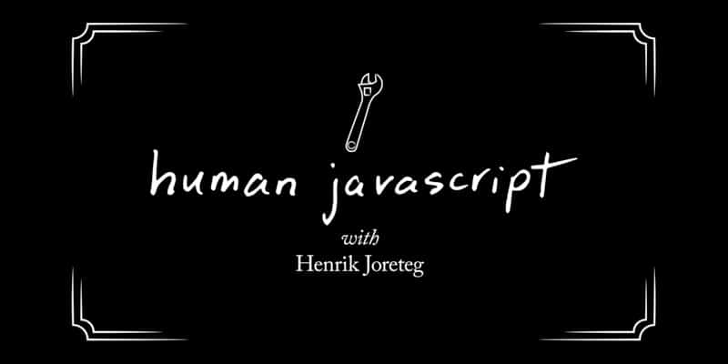 Best Free JavaScript Books 16 Human JavaScript