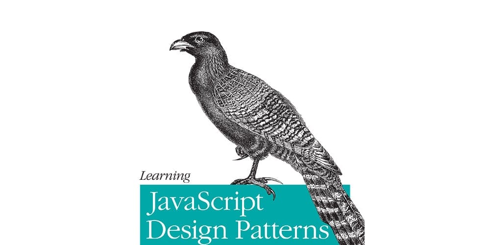 Best Free JavaScript Books 11 Learning JavaScript Design Patterns