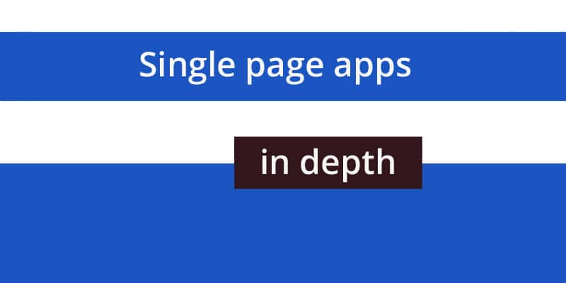 Single page apps in depth