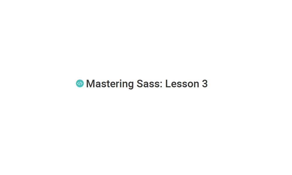 Best Sass Tutorials : A Comprehensive Guide To Sass