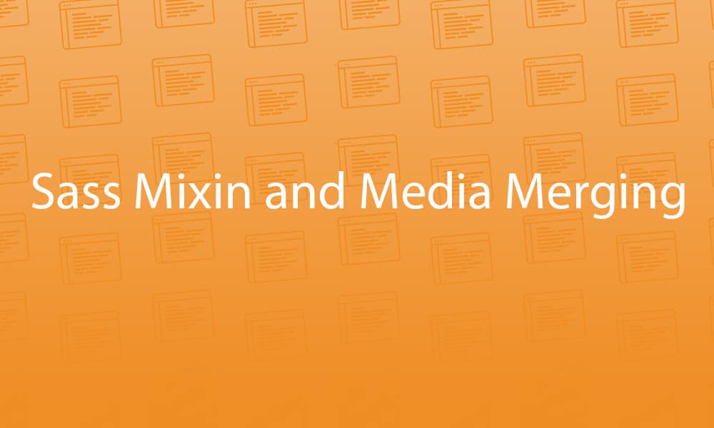 sass-mixin-and-media-merging