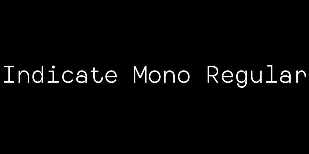 Indicate Mono Typeface