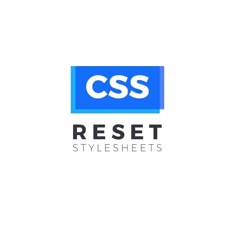 10+ Best CSS Reset Stylesheets