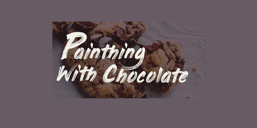 Painting With Chocolate